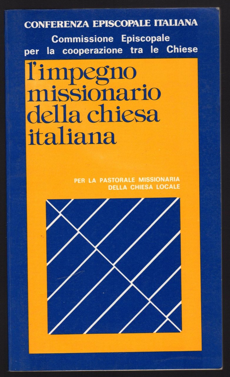L'impegno missionario della Chiesa italiana per la pastorale della Chiesa …