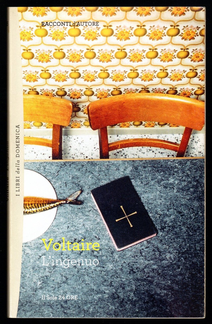 L'ingenuo. Storia vera tratta dai monscritti del padre Quesnel