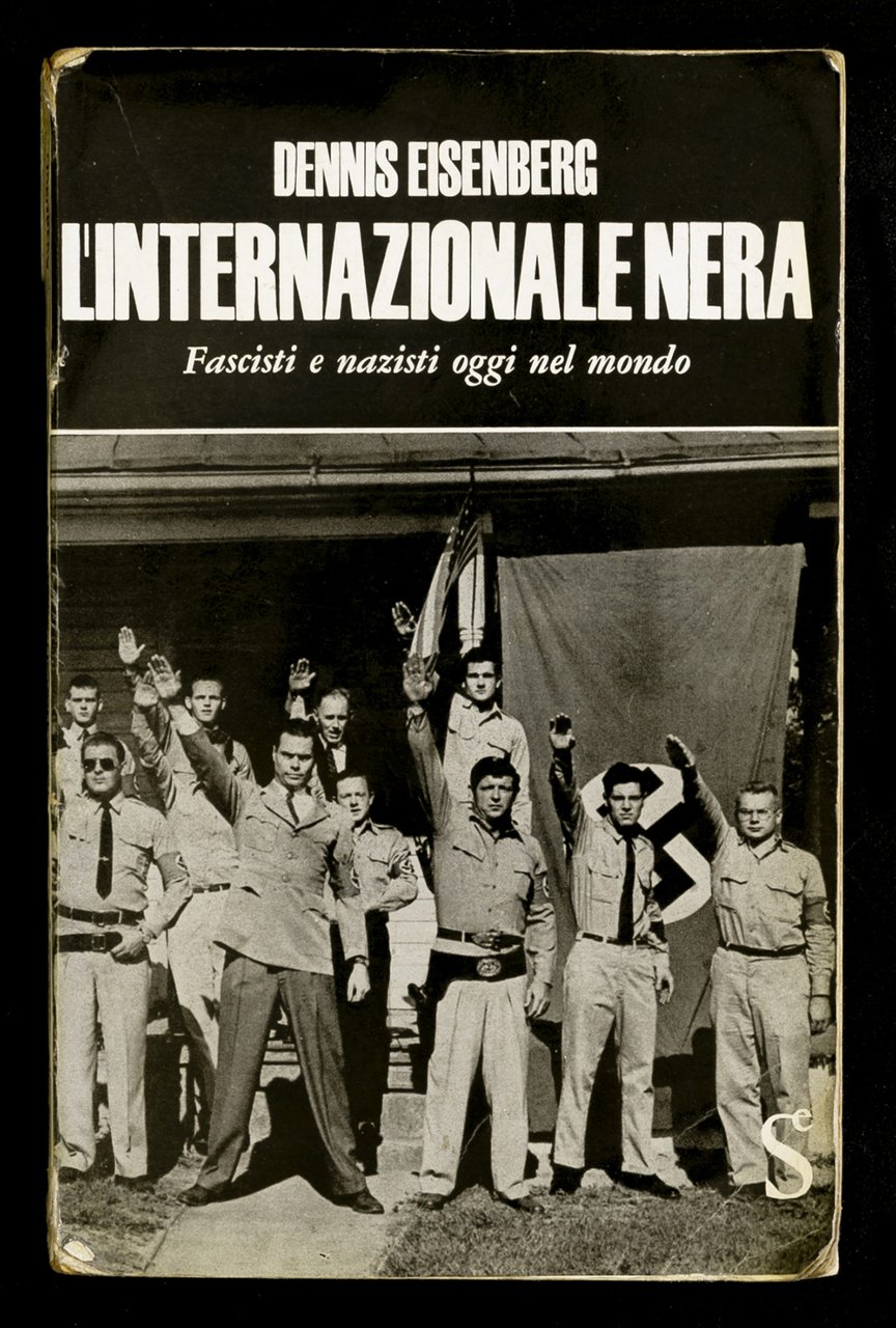 L'internazionale nera. Fascisti e nazisti oggi nel mondo