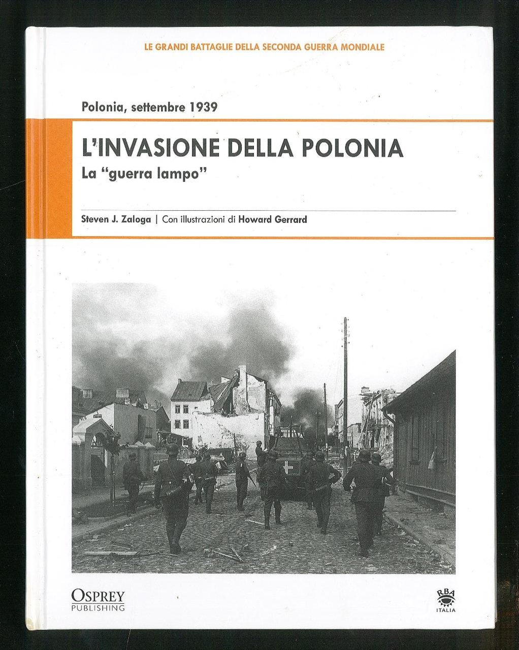 L'invasione della Polonia - La "guerra lampo"