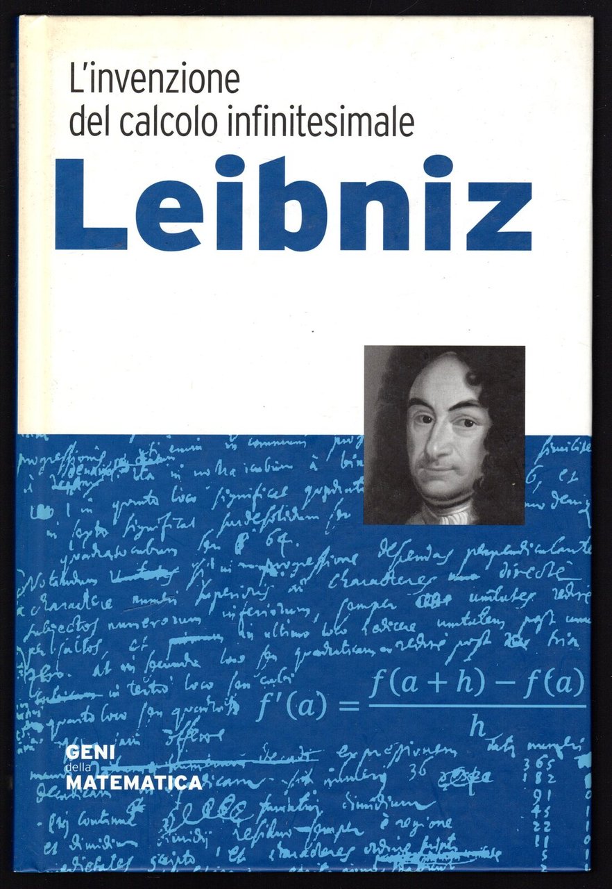 L'invenzione del calcolo infinitesimale. Leibniz