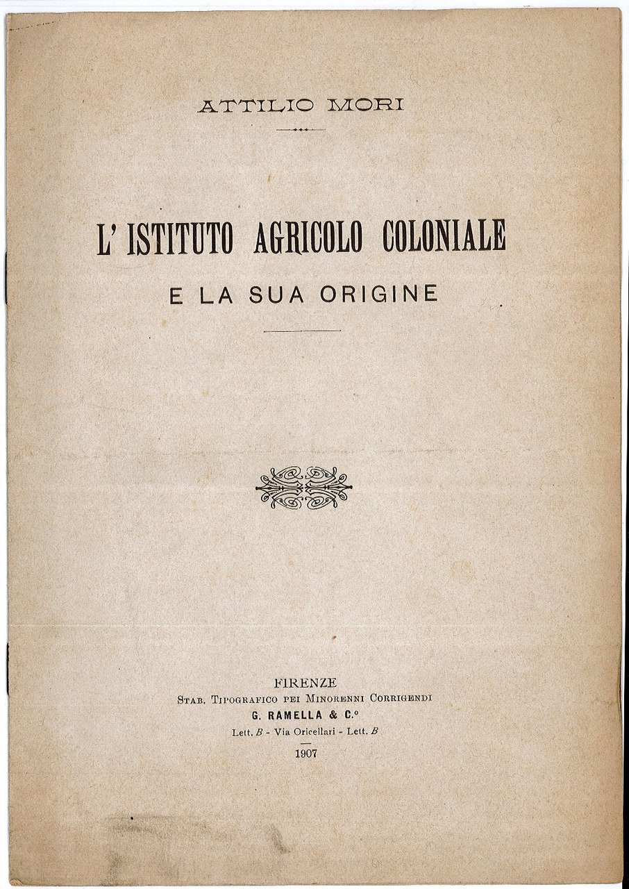 L'Istituto Agricolo Coloniale e la sua origine