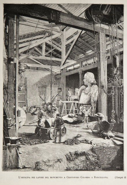 L’officina pei lavori del monumento a Cristoforo Colombo a Barcellona