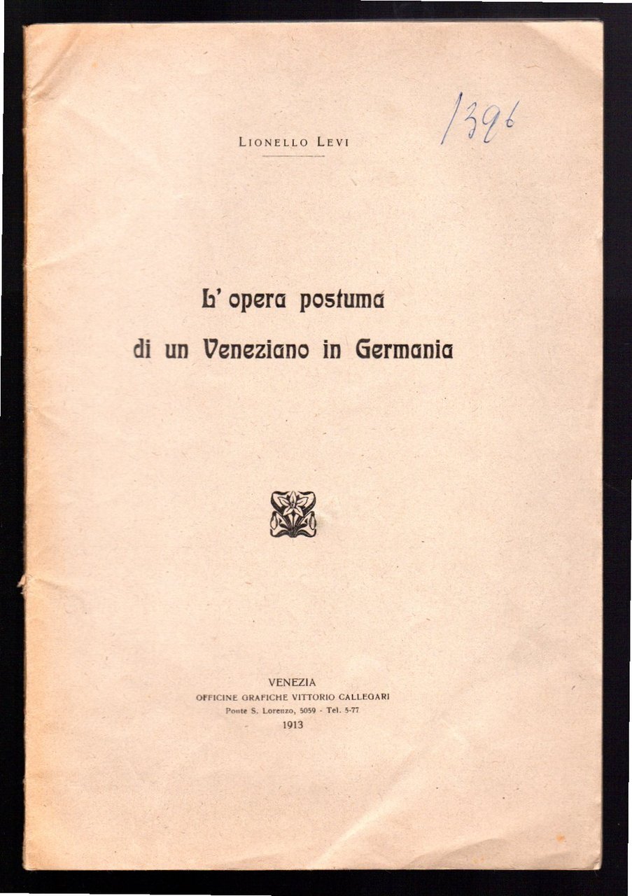 L'opera postuma di un Veneziano in Germania