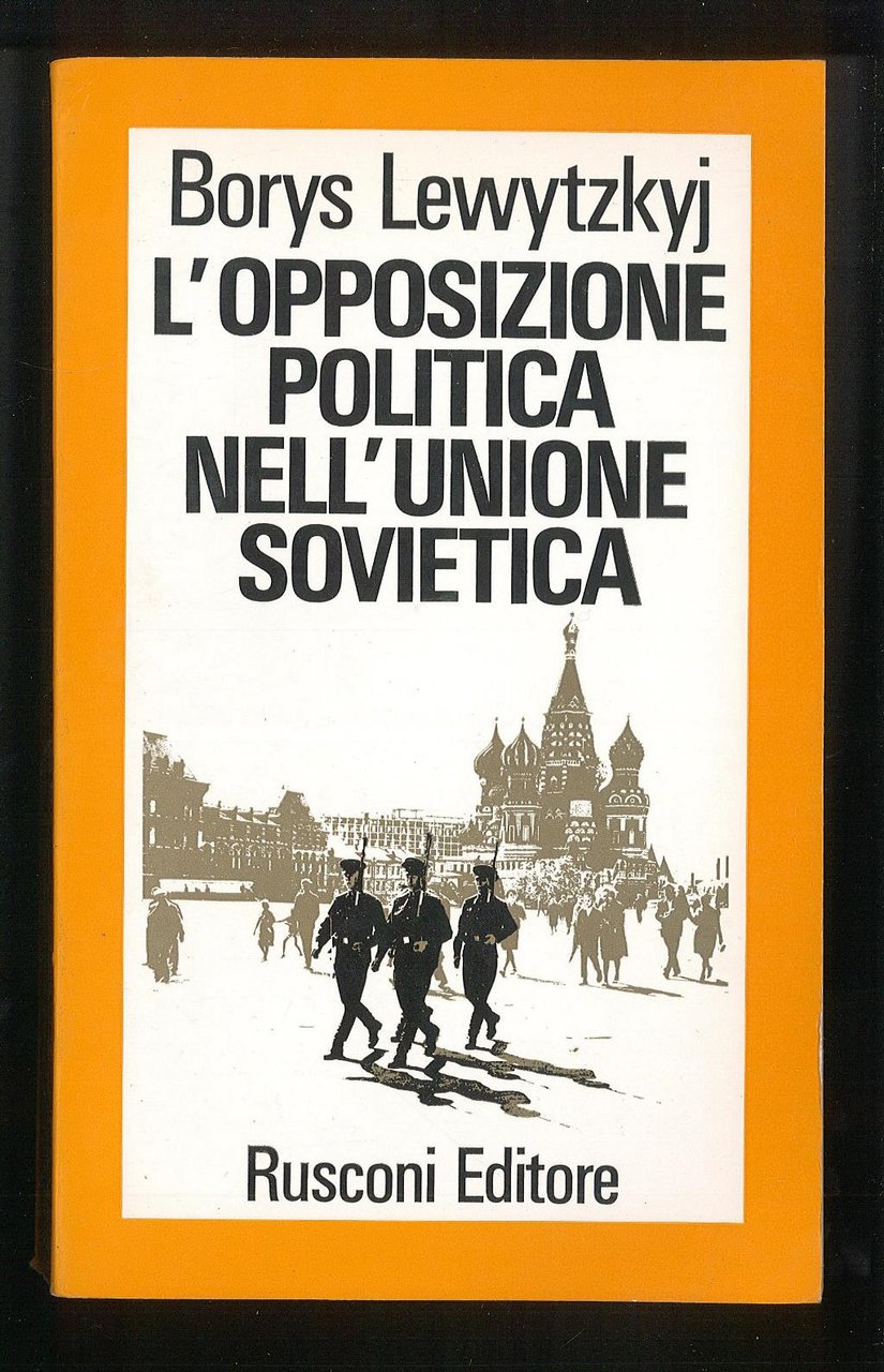 L'opposizione politica nell'Unione Sovietica
