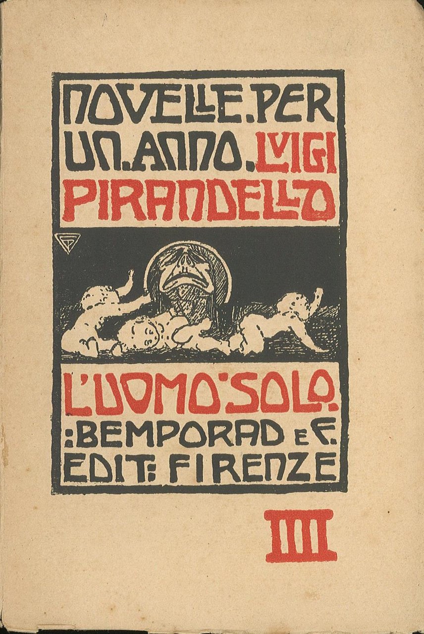 L'uomo solo. (Novelle per un anno, vol. IV)