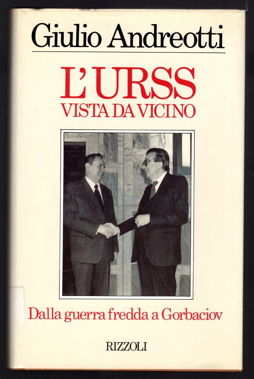 L'URSS vista da vicino. Dalla guerra fredda a Gorbaciov