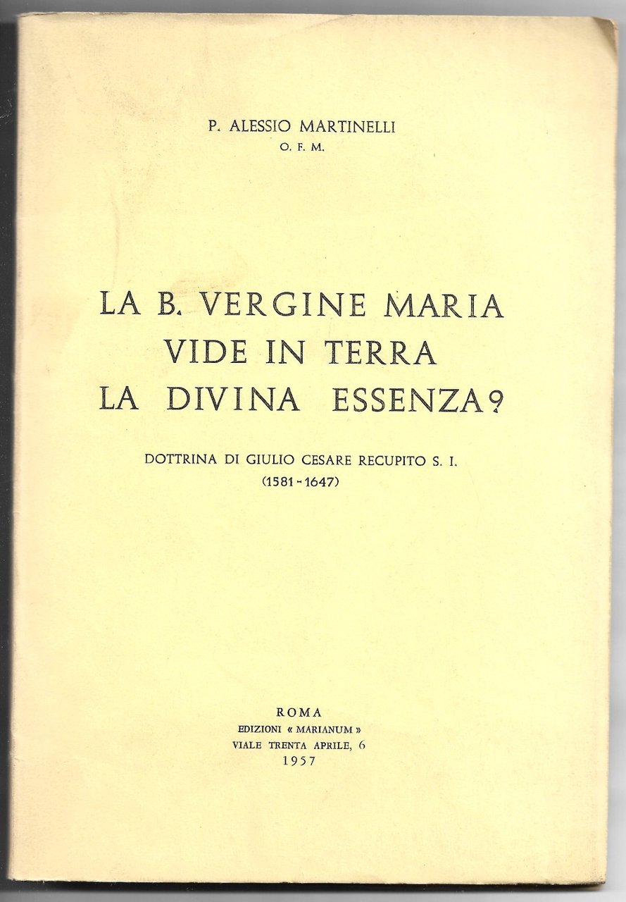 La B. Vergine Maria vide in terra la divina essenza?