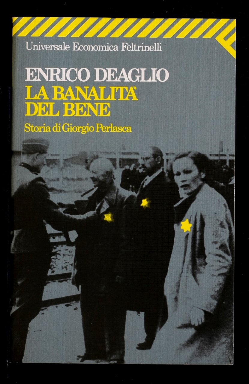 La banalità del bene. Storia di Giorgio Perlasca