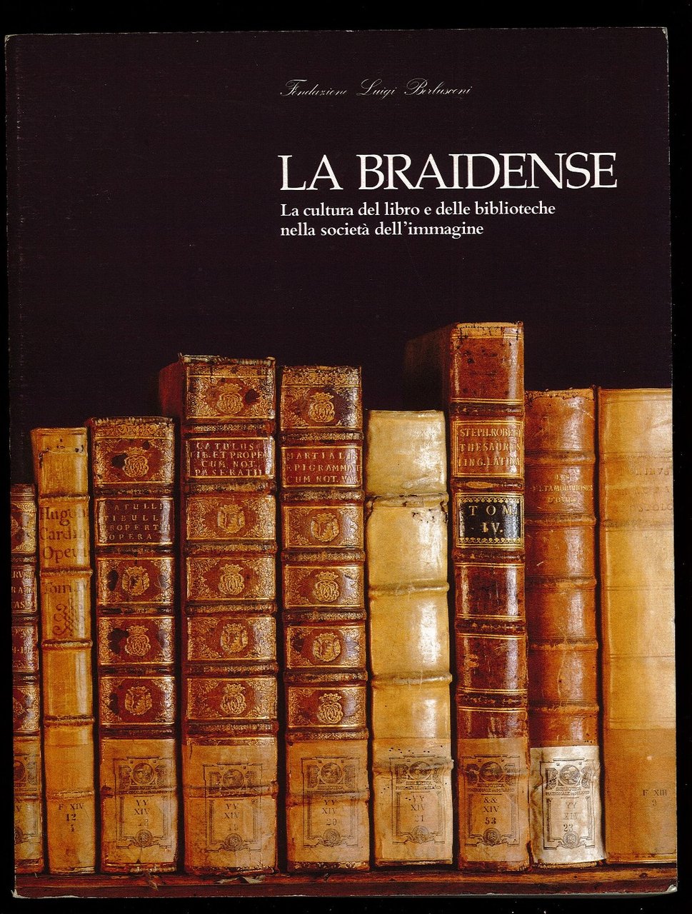 La Braidense. La cultura del libro e delle biblioteche nella …