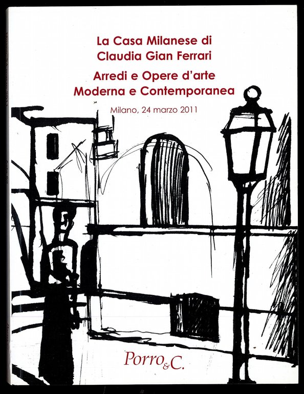 La Casa Milanese di Claudia Gian Ferrari Arredi e Opere d'Arte Moderna e Contemporanea