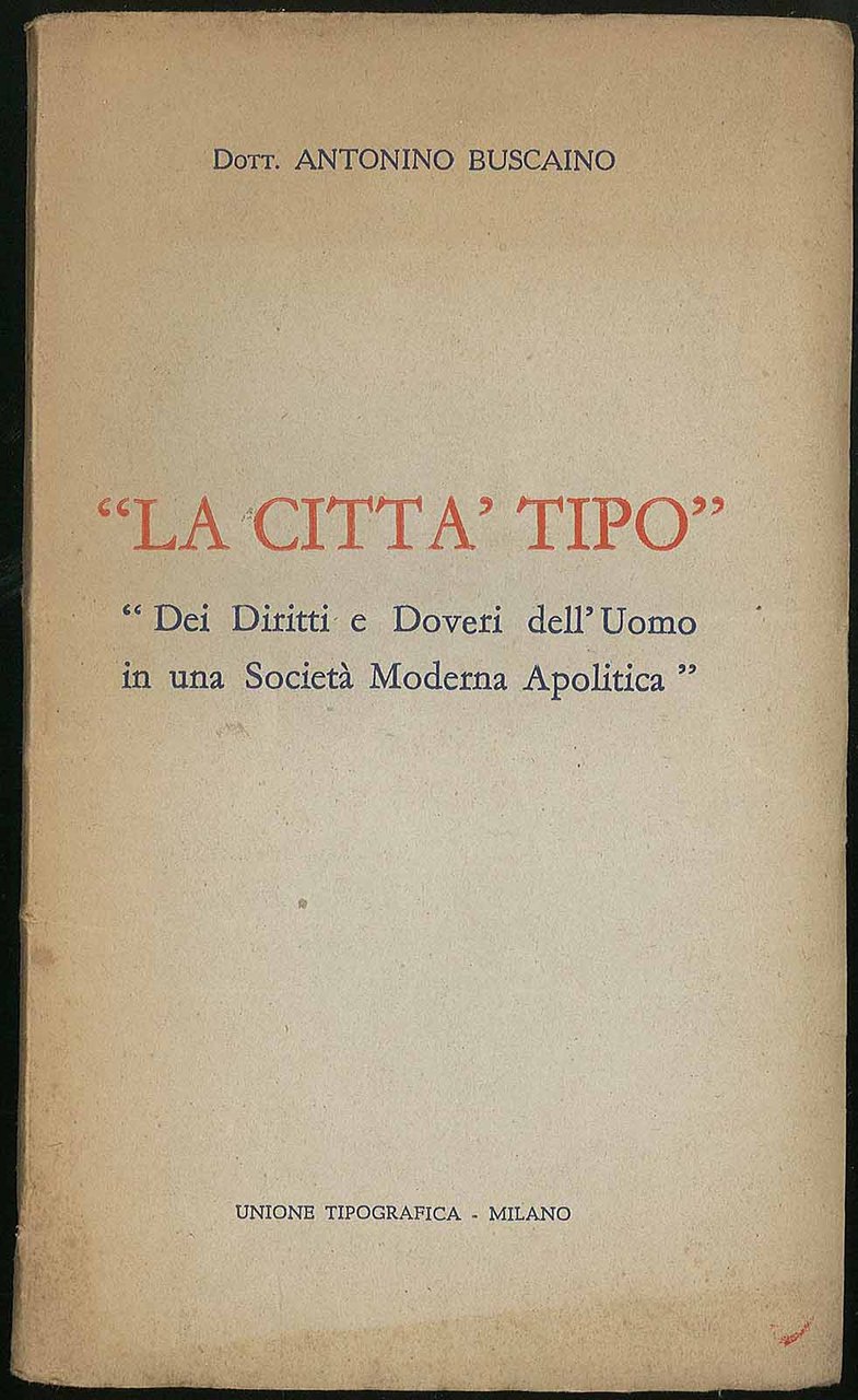 La città tipo - Dei Diritti e Doveri dell'Uomo in …