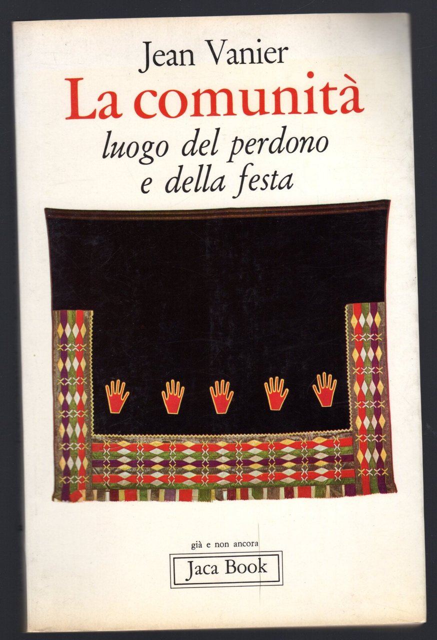 La comunità. Luogo del perdono e della festa