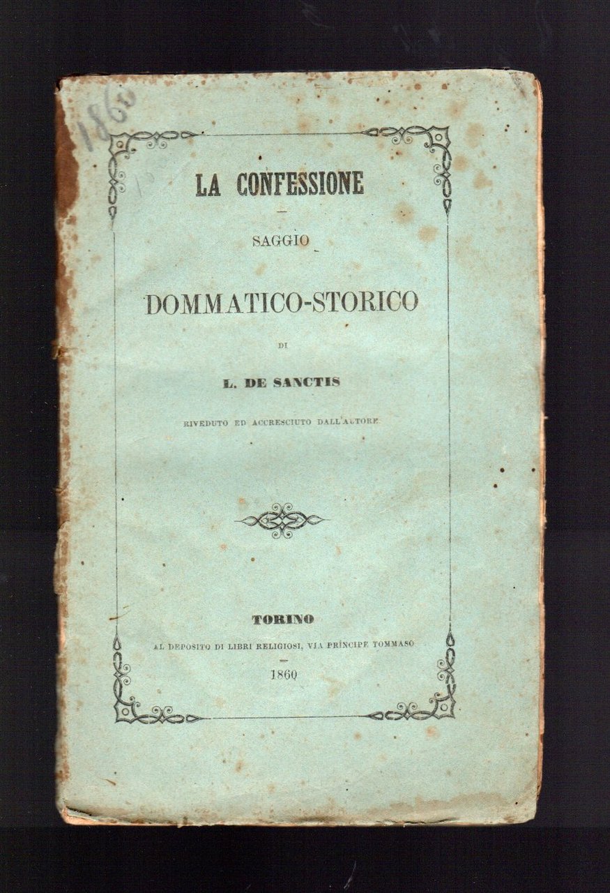 La Confessione. Saggio Dommatico-Storico