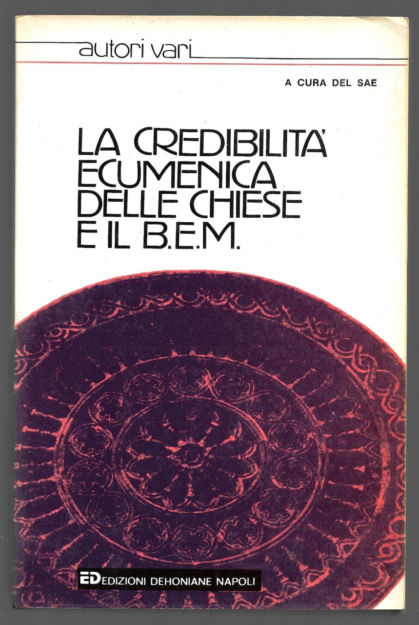 La credibilità ecumenica delle chiese e il B. E. M.
