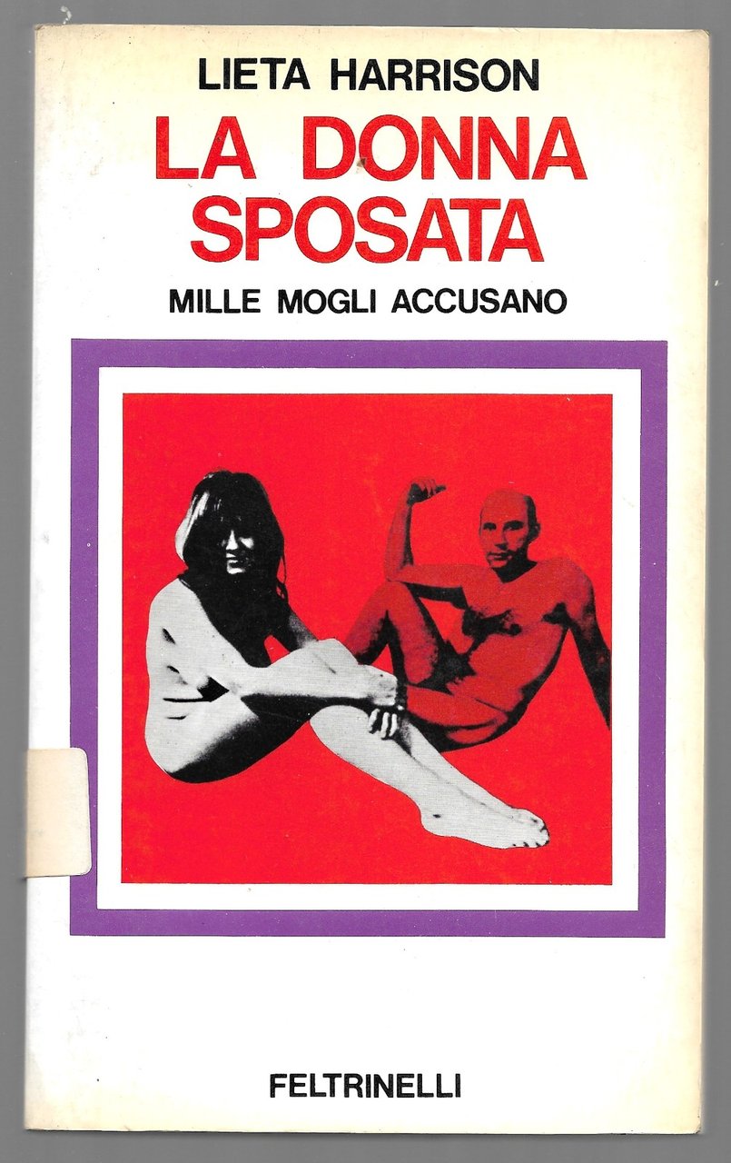 La donna sposata - Mille mogli accusano