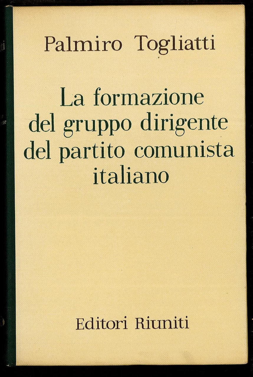 La formazione del gruppo dirigente del Partito Comunista Italiano