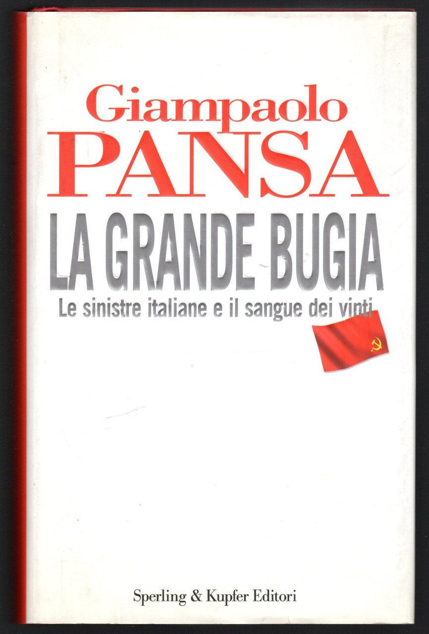 La grande bugia. Le sinistre italiane e il sangue dei …