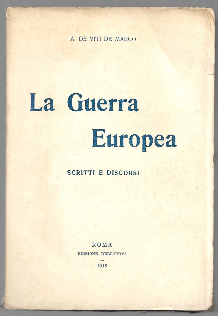 La Guerra Europea - Scritti e discorsi