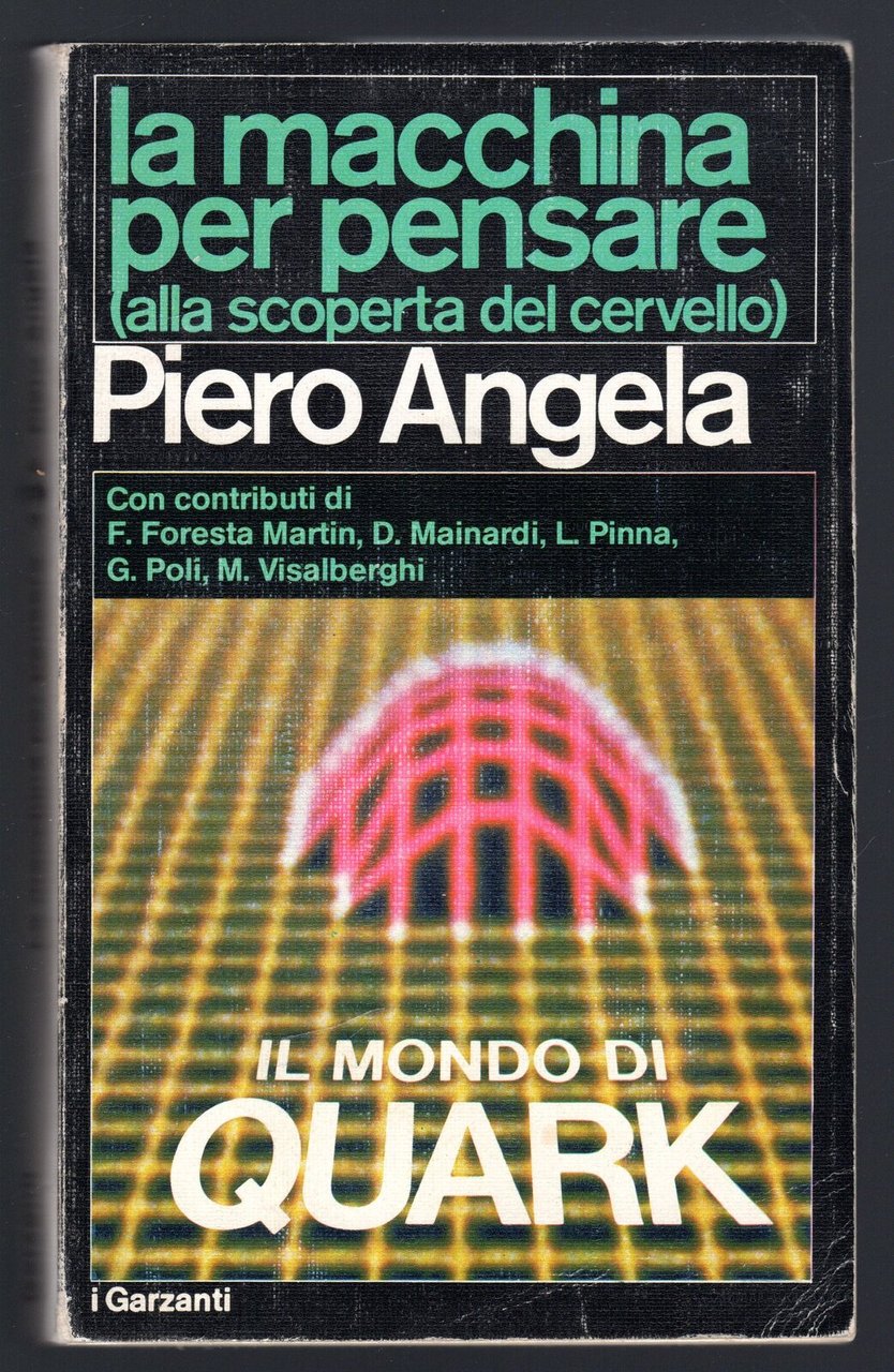 La macchina per pensare (alla scoperta del cervello)