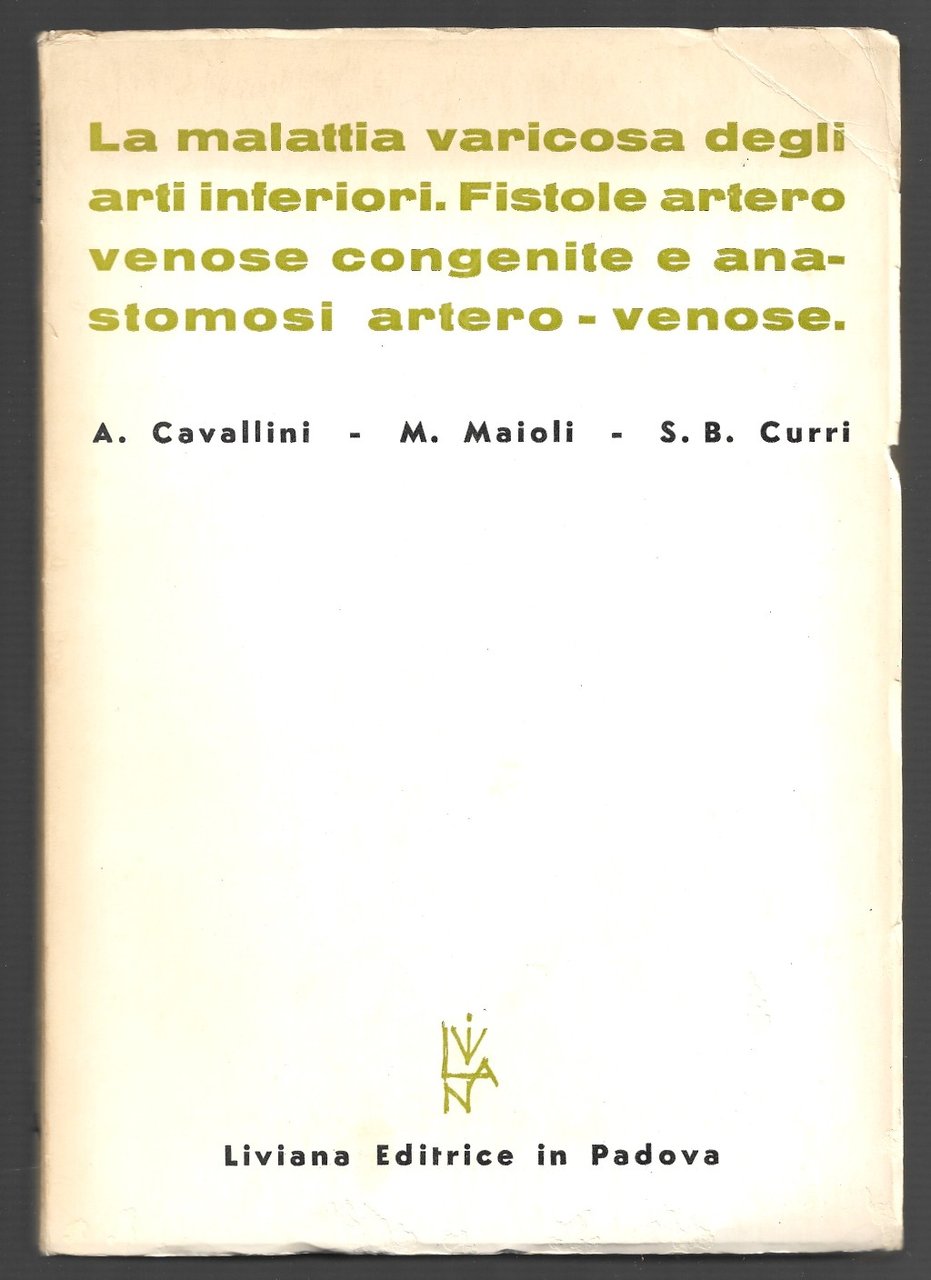 La malattia varicosa degli arti inferiori. Fistole arterovenose congenite e …