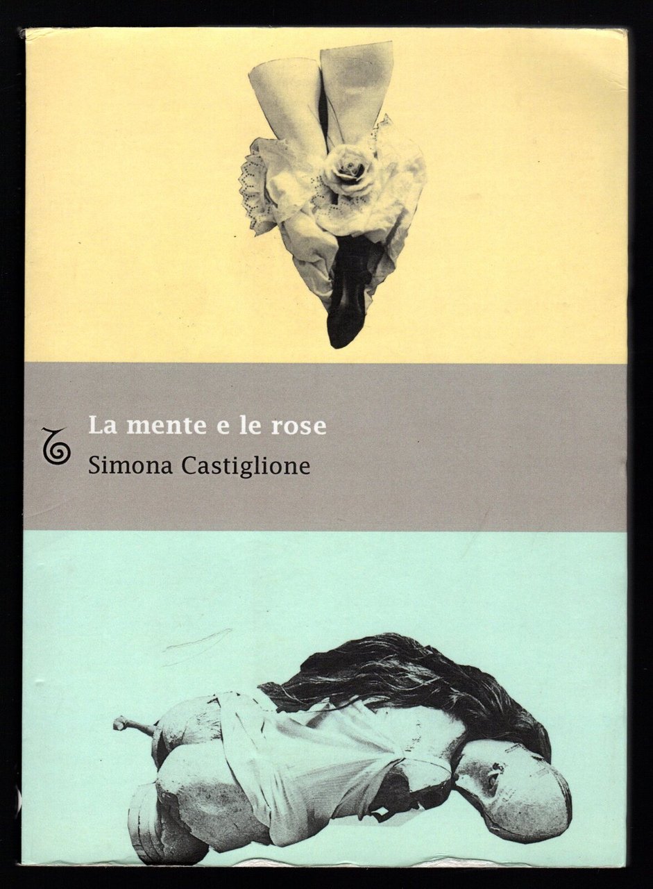 La mente e le rose