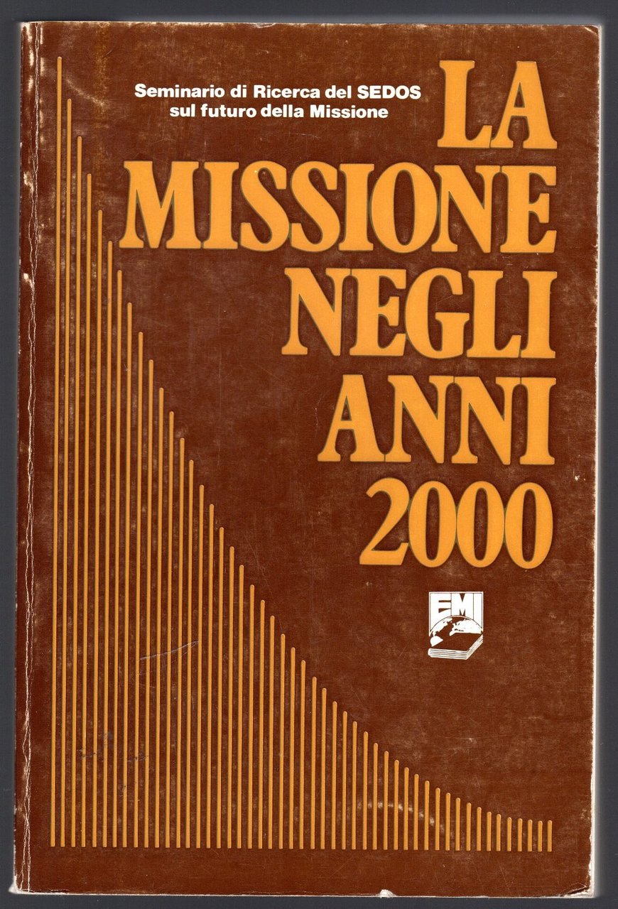 La missione negli anni 2000. Seminario di Ricerca del SEDOS …