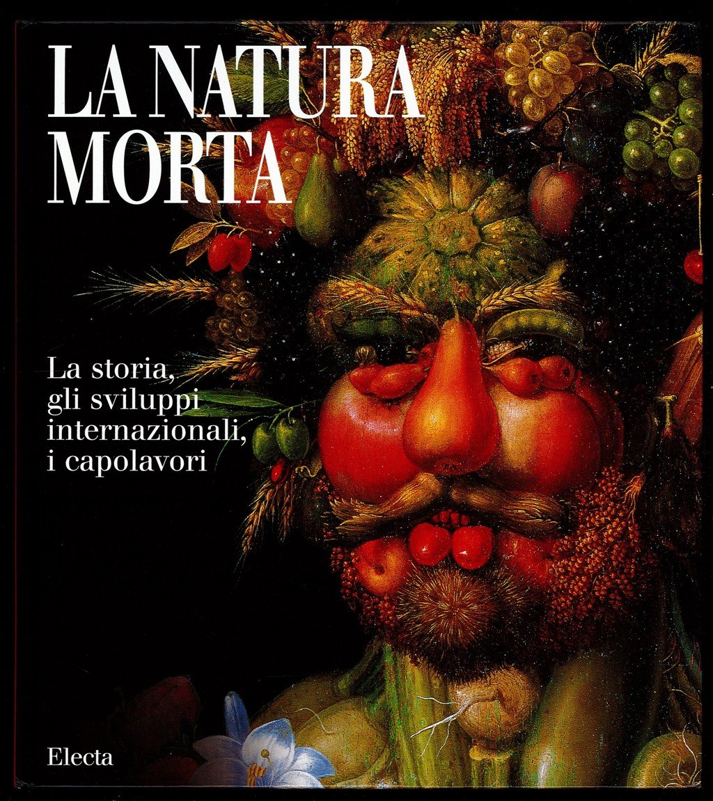 La natura morta. La storia, gli sviluppi internazionali, i capolavori