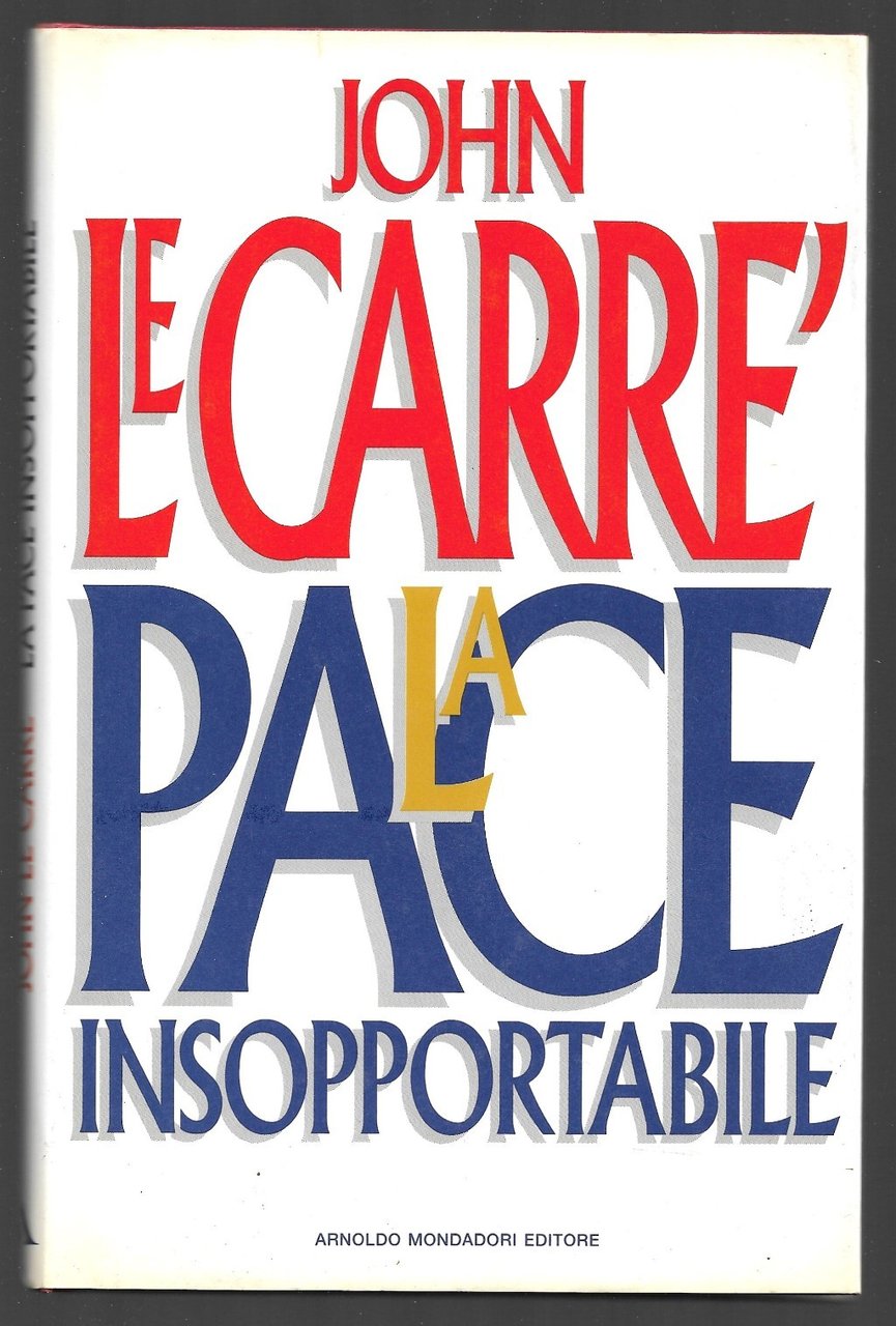 La pace insopportabile