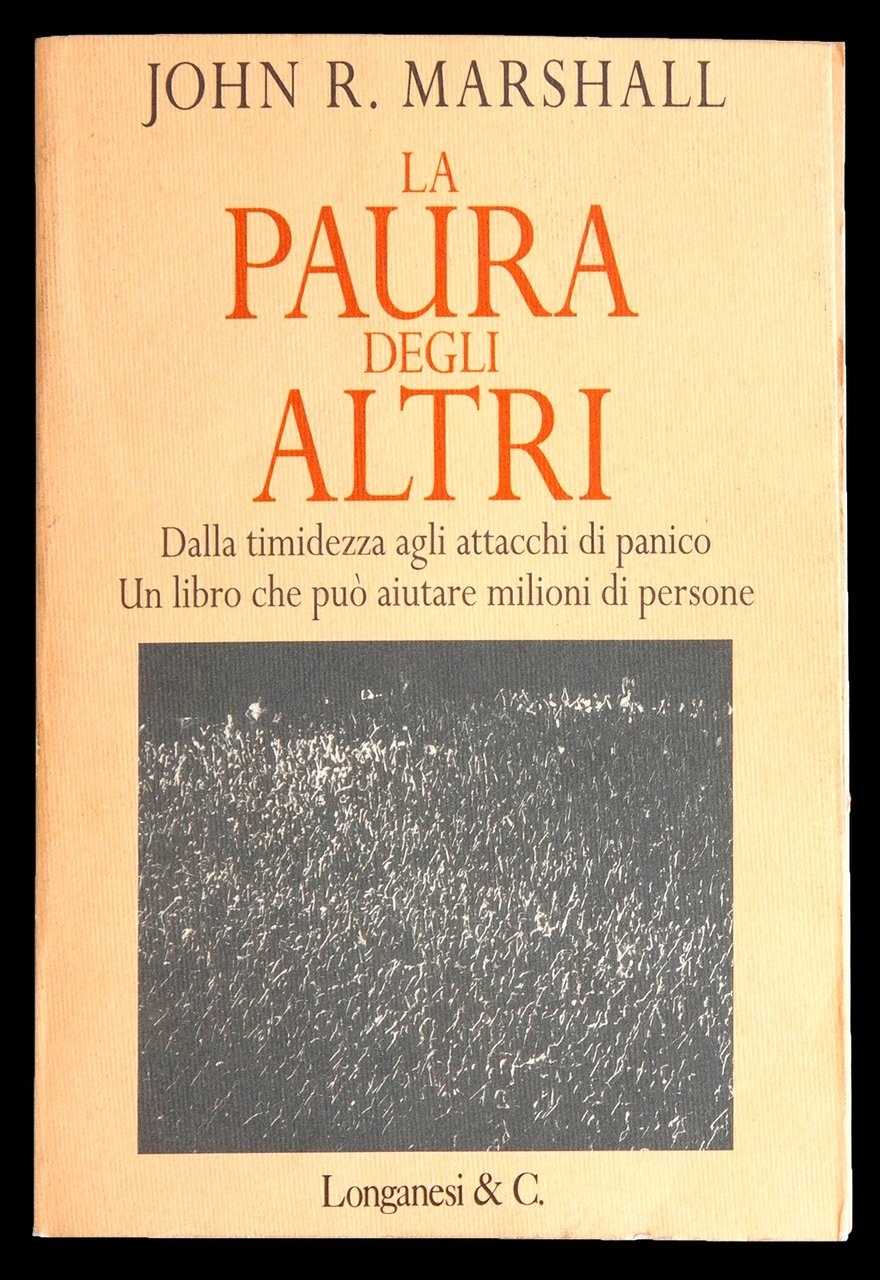 La paura degli altri. Dalla timidezza agli attacchi di panico