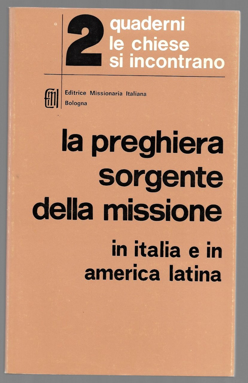 la preghiera sorgente della missione in Italia e in America …