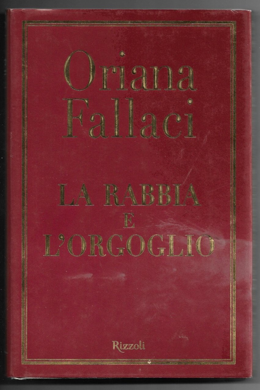 La rabbia e l’orgoglio