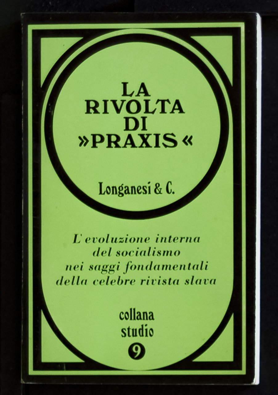 La rivolta di “Praxis”