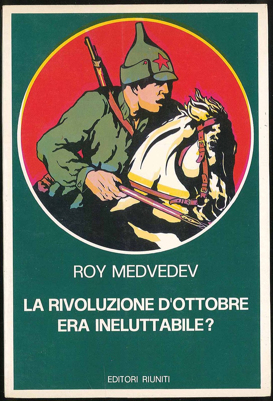 La rivoluzione d'ottobre era ineluttabile?