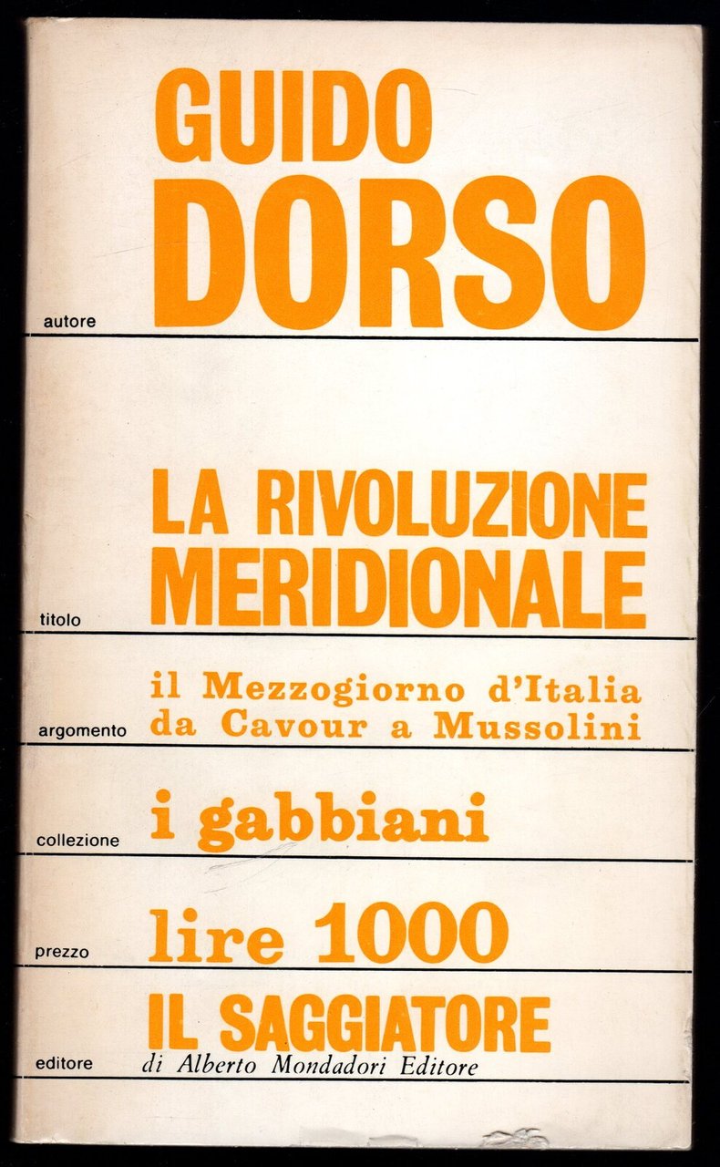 La rivoluzione meridionale. Il Mezzogiorno d'Italia da Cavour a Mussolini