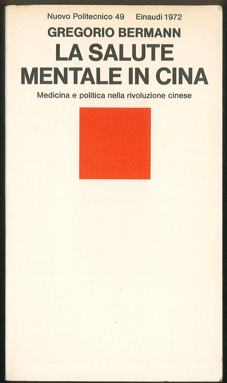 La salute mentale in Cina - Medicina e politica nella …