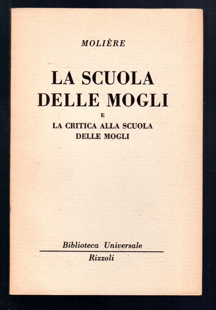 La scuola delle mogli e la critica alla scuola delle …