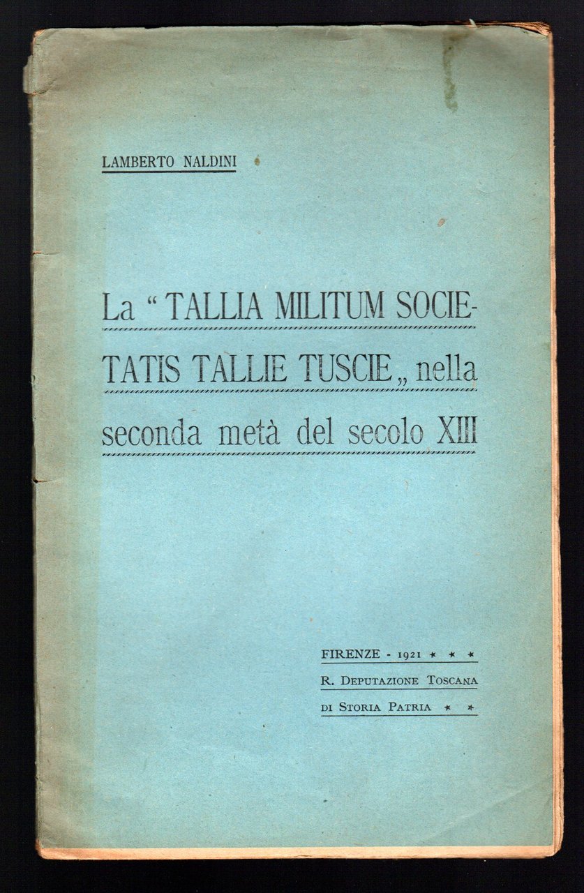 La "Tallia Militum Societatis Tallie Tuscie" nella seconda metà del …