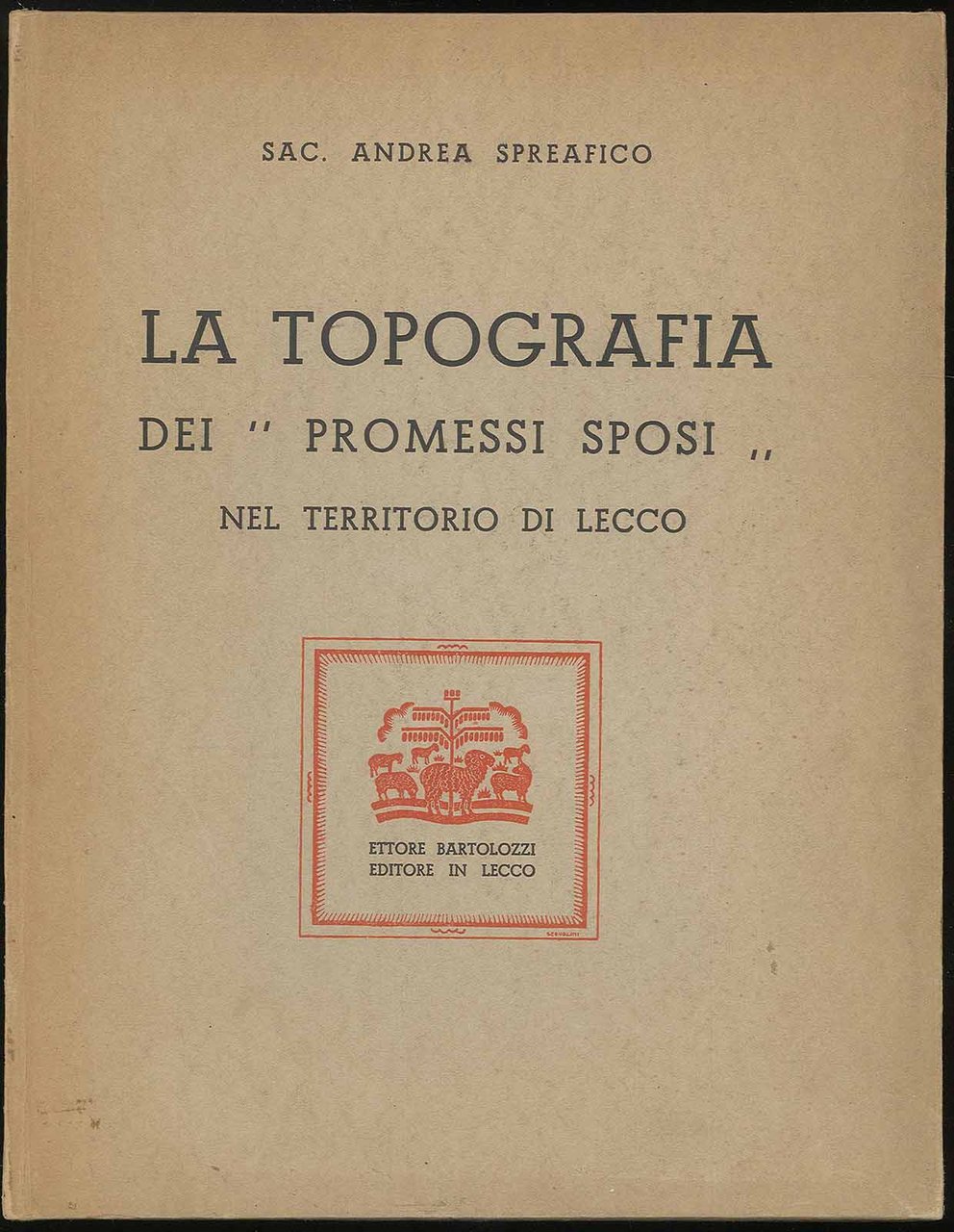 La topografia dei “Promessi Sposi “ nel territorio di Lecco