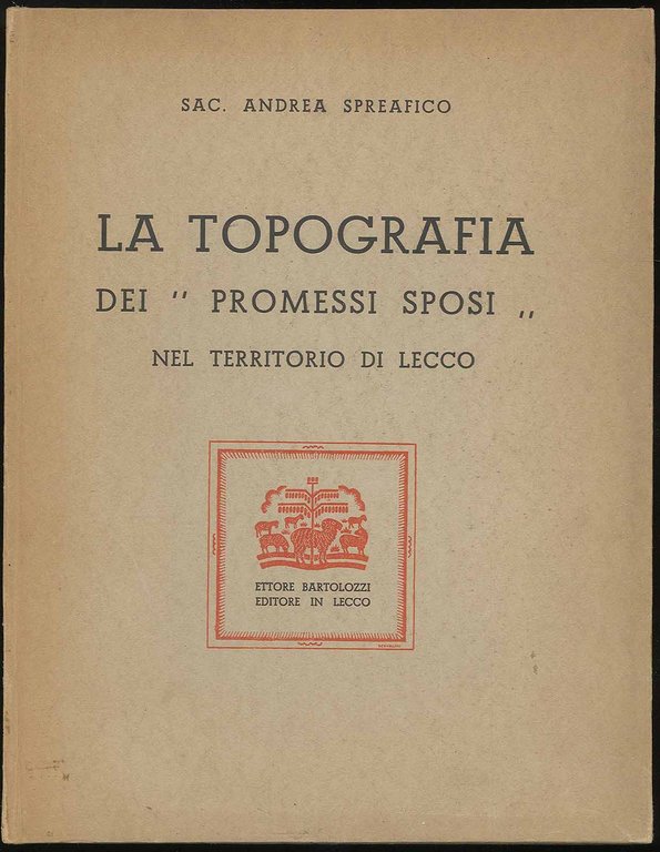 La topografia dei “Promessi Sposi “ nel territorio di Lecco