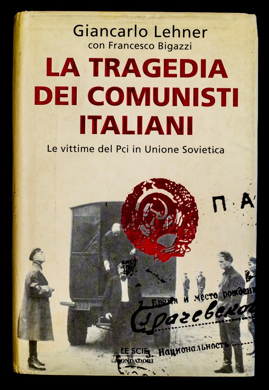 La tragedia dei comunisti italiani - Le vittime del Pci …