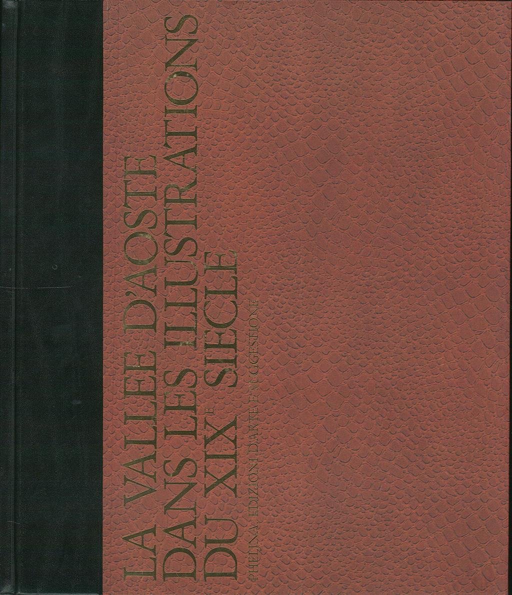 La Vallee d'Aoste dans les illustrations du XIXe siecle