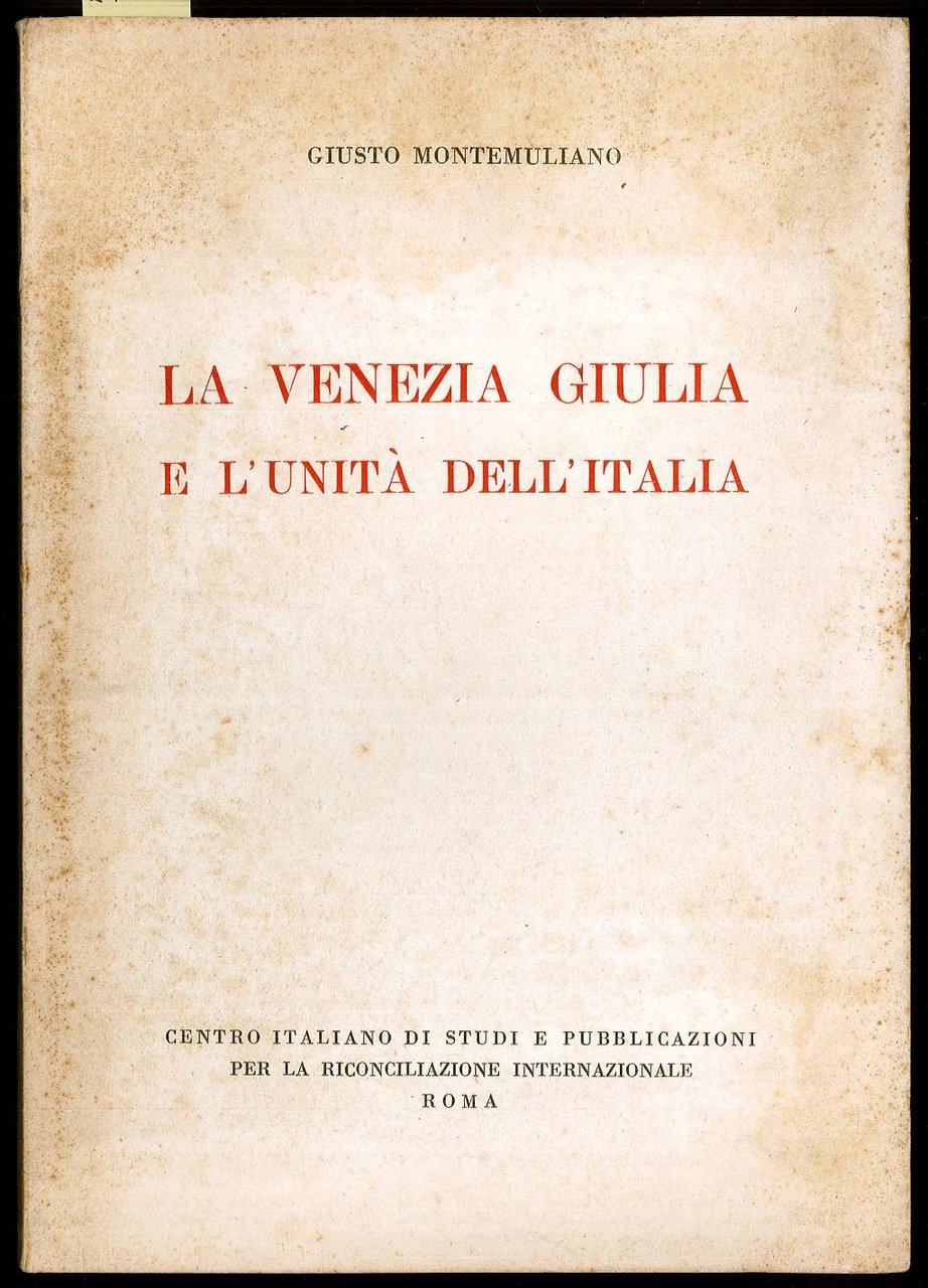 La Venezia Giulia e l’unità dell’Italia