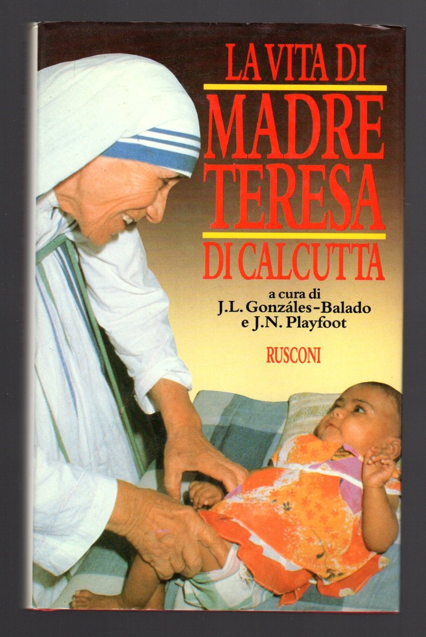 La vita di Madre Teresa di Calcutta