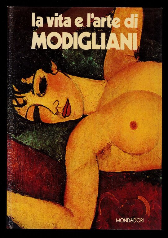 La vita e l'arte di Modigliani