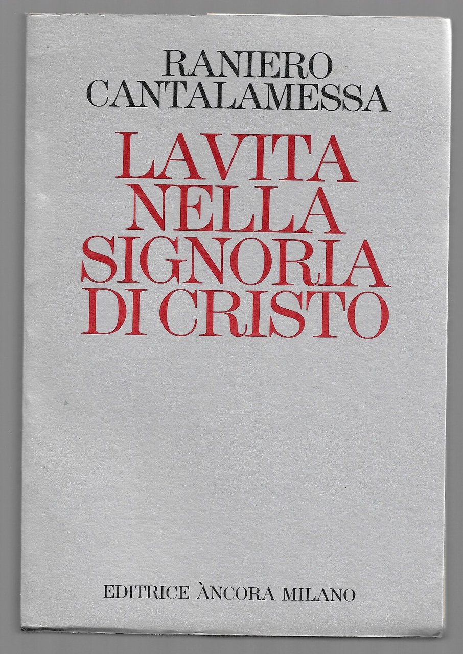 La vita nella signoria di Cristo