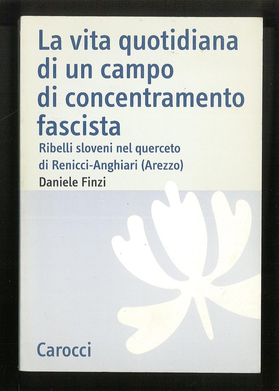La vita quotidiana di un campo di concentramento fascista
