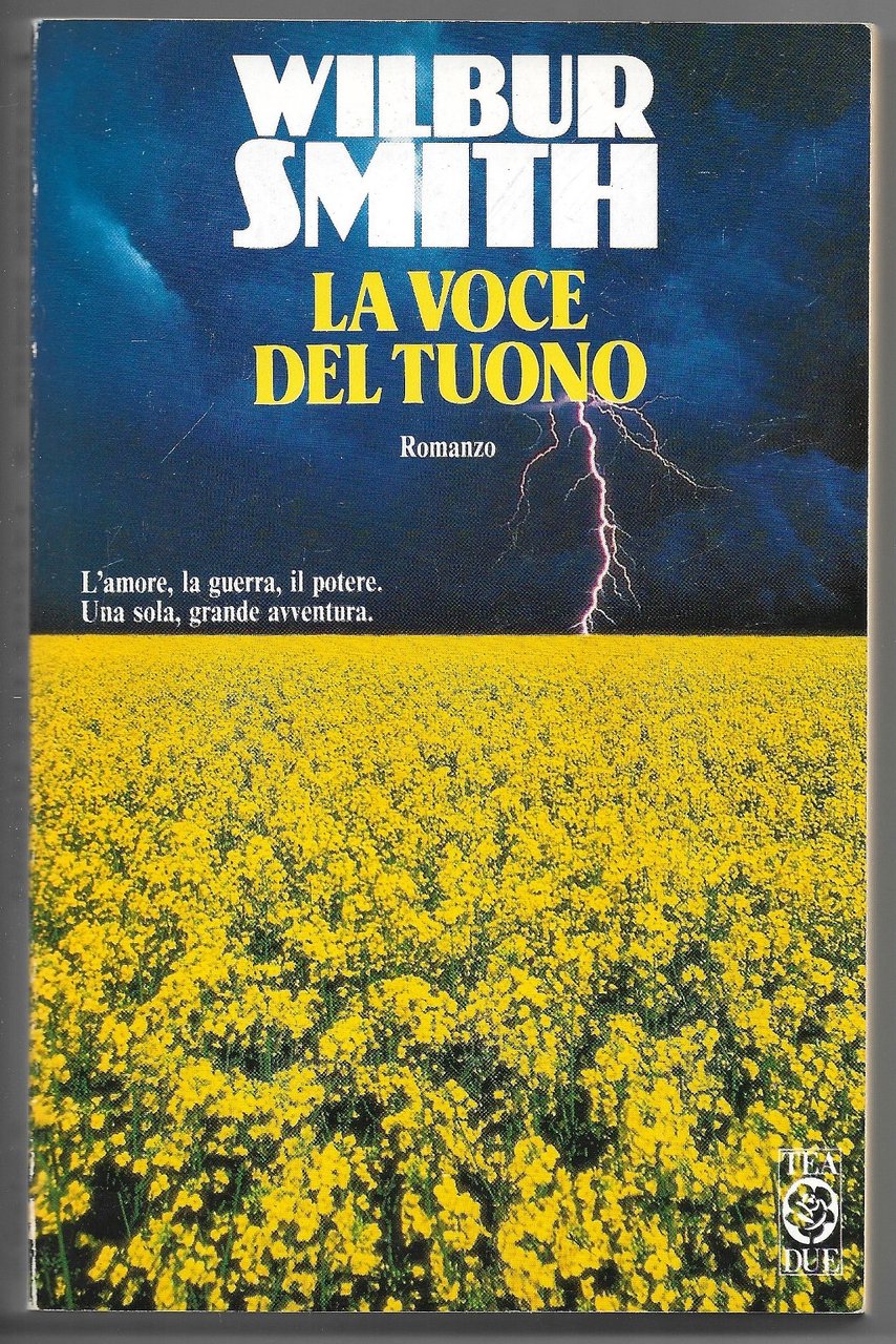 La voce del tuono - L'amore, la guerra, il potere. …