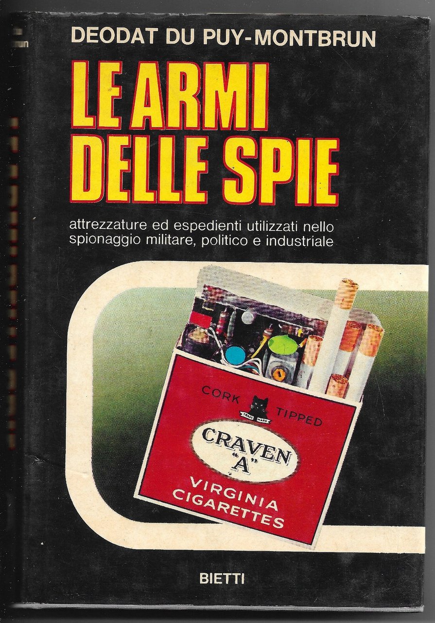 Le armi della spie - Attrezzature ed espedienti utilizzati nello …