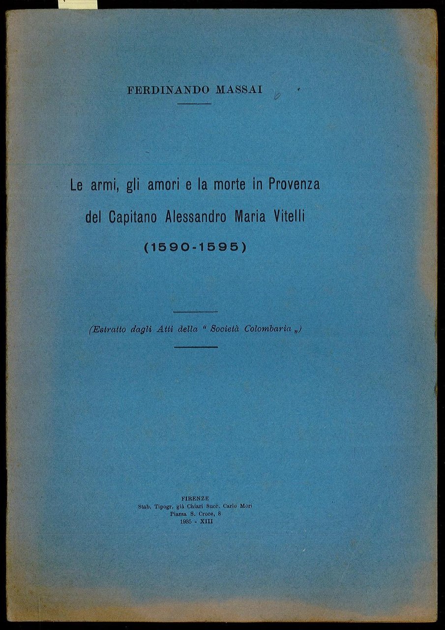 Le armi, gli amori e la morte in Provenza del …